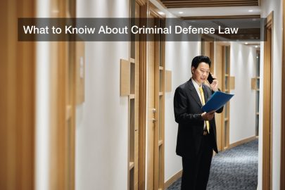 What to Knoiw About Criminal Defense Law