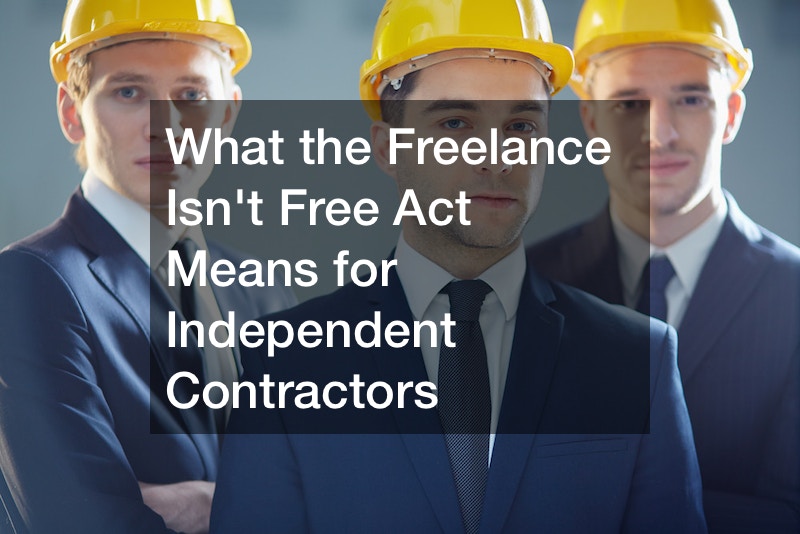 What the Freelance Isn't Free Act Means for Independent Contractors